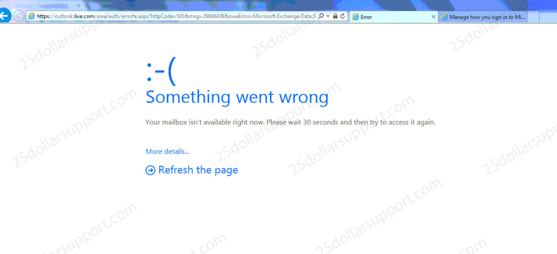 Something went wrong, Your mailbox isn't available right now, outlook is down, outlook is not loading email,outlook will not let me in