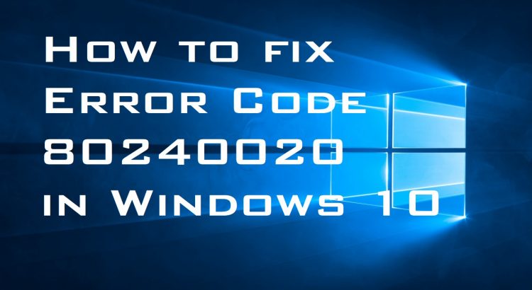 Error Code 80240020