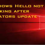 Windows Hello Not Working After Creators Update