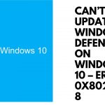 Can’t update Windows Defender on Windows 10 – error 0x80240438