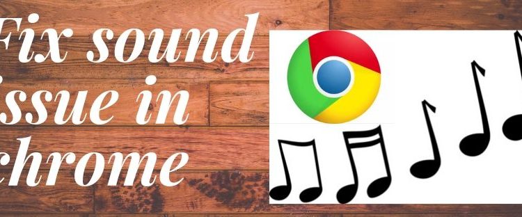 Fix sound issue in chrome
