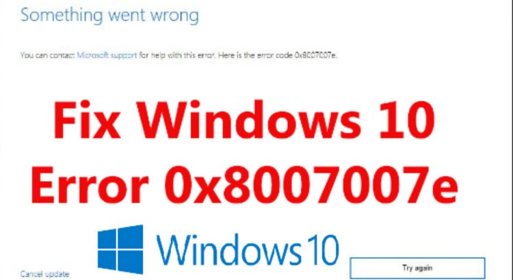 0x8007007e error in windows 10